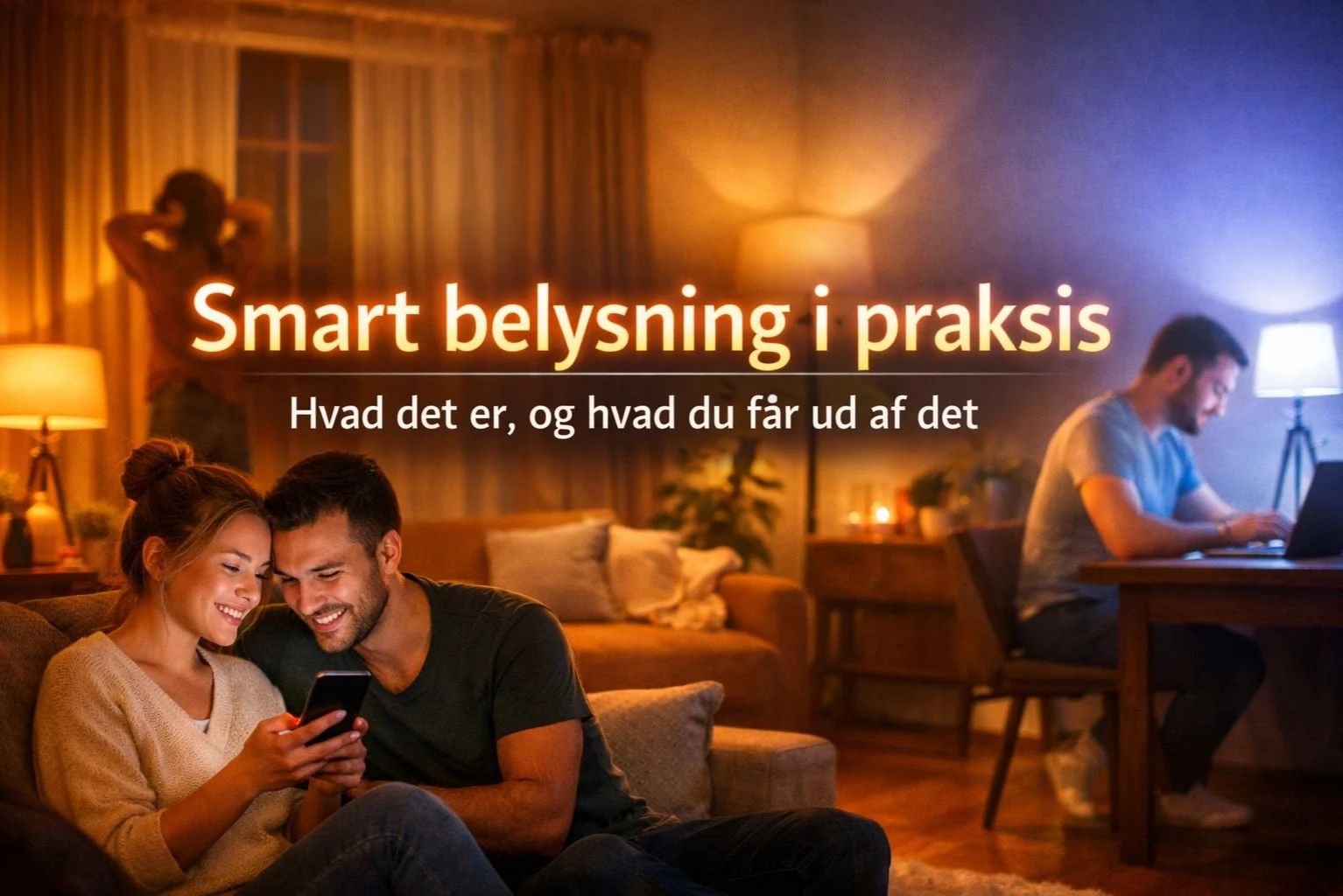 billedet viser forskellig brug af smart belysning i hjemmet og omhandler "hvad er smart belysning"